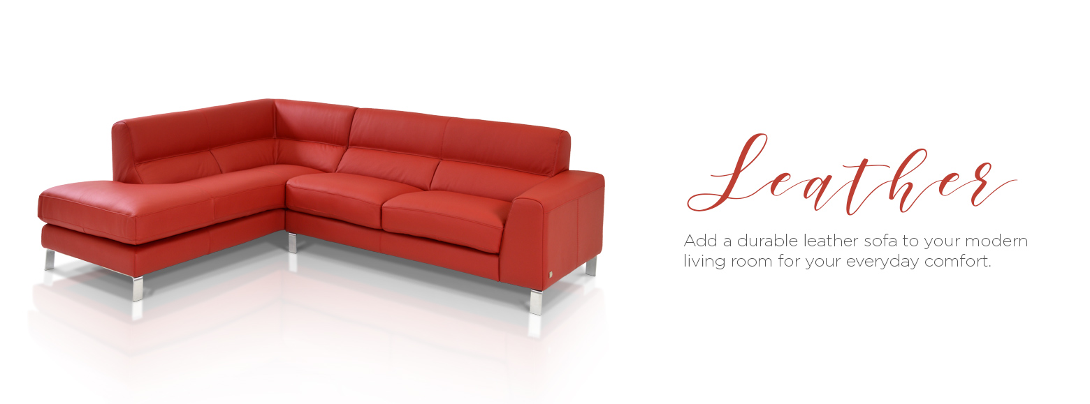 Leather. Add a durable leather sofa to your modern living room for your everyday comfort.